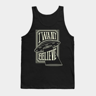 I want to Believe Tank Top